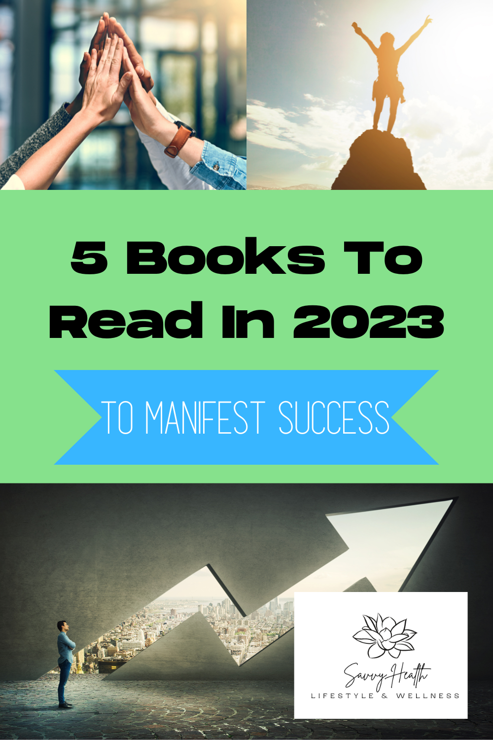 5 Books To Read In 2023 To Manifest Success Savvy Health